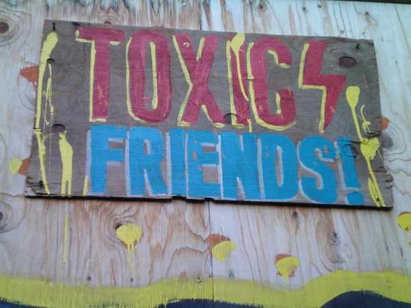 Toxic Friends